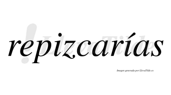 Repizcarías  lleva tilde con vocal tónica en la segunda «i»