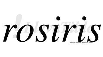 Rosiris no lleva tilde con vocal tónica en la primera «i»
