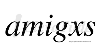 Amigxs no lleva tilde con vocal tónica en la «i»