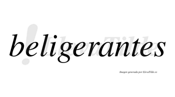 Beligerantes no lleva tilde con vocal tónica en la «a»