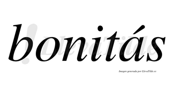 Bonitás lleva tilde con vocal tónica en la «a»