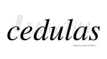 Cedulas  no lleva tilde con vocal tónica en la «u»