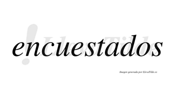 Encuestados no lleva tilde con vocal tónica en la «a»
