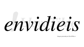 Envidieis  no lleva tilde con vocal tónica en la primera «i»