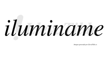 Iluminame no lleva tilde con vocal tónica en la «a»