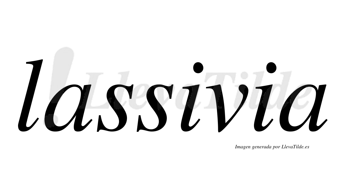 ¿Lleva tilde lassivia? | LlevaTilde.es
