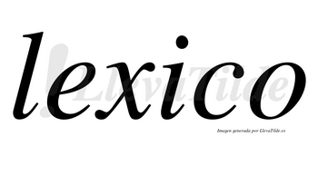 Lexico no lleva tilde con vocal tónica en la «i»
