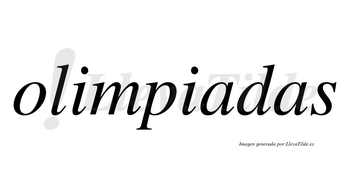 Olimpiadas no lleva tilde con vocal tónica en la primera «a»