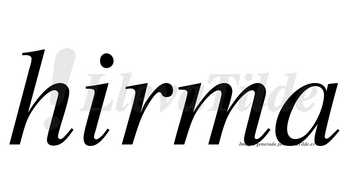 Hirma no lleva tilde con vocal tónica en la «i»