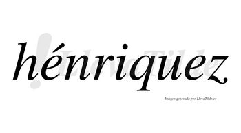 Hénriquez lleva tilde con vocal tónica en la primera «e»