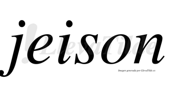 Jeison no lleva tilde con vocal tónica en la «e»