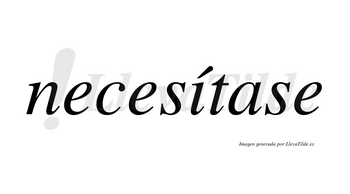 Necesítase lleva tilde con vocal tónica en la «i»