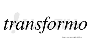 Transformo no lleva tilde con vocal tónica en la primera «o»