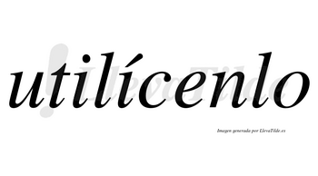 Utilícenlo lleva tilde con vocal tónica en la segunda «i»