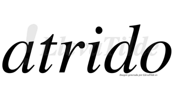 Atrido  no lleva tilde con vocal tónica en la «i»