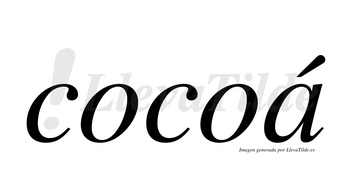 Cocoá  lleva tilde con vocal tónica en la «a»