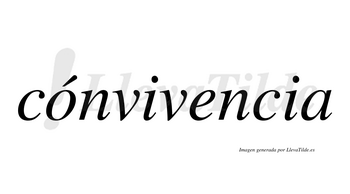 Cónvivencia  lleva tilde con vocal tónica en la «o»