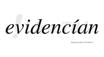 Evidencían lleva tilde con vocal tónica en la segunda «i»