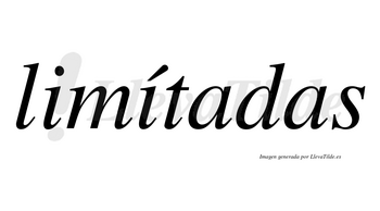 Limítadas  lleva tilde con vocal tónica en la segunda «i»