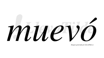 Muevó  lleva tilde con vocal tónica en la «o»