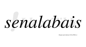 Senalabais no lleva tilde con vocal tónica en la segunda «a»