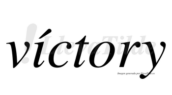 Víctory  lleva tilde con vocal tónica en la «i»