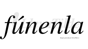 Fúnenla  lleva tilde con vocal tónica en la «u»