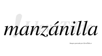 Manzánilla  lleva tilde con vocal tónica en la segunda «a»