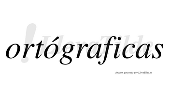Ortógraficas  lleva tilde con vocal tónica en la segunda «o»