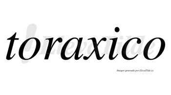 Toraxico no lleva tilde con vocal tónica en la «i»