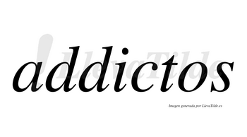 Addictos  no lleva tilde con vocal tónica en la «i»