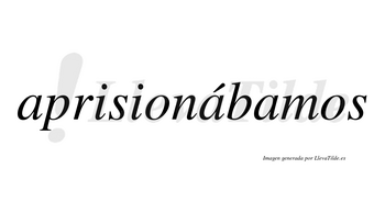 Aprisionábamos  lleva tilde con vocal tónica en la segunda «a»
