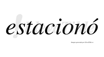Estacionó  lleva tilde con vocal tónica en la segunda «o»