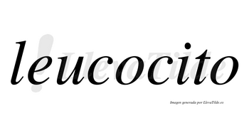 Leucocito  no lleva tilde con vocal tónica en la «i»