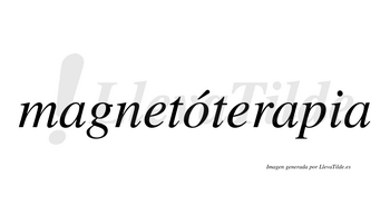 Magnetóterapia  lleva tilde con vocal tónica en la «o»