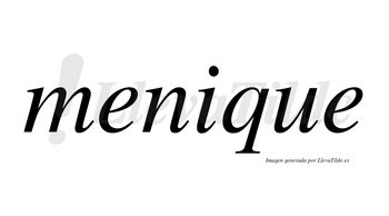 Menique  no lleva tilde con vocal tónica en la «i»