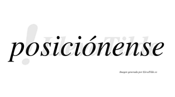 Posiciónense  lleva tilde con vocal tónica en la segunda «o»