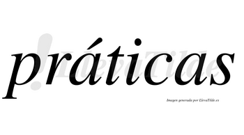 Práticas  lleva tilde con vocal tónica en la primera «a»