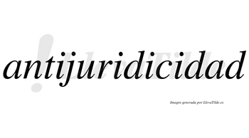 Antijuridicidad no lleva tilde con vocal tónica en la segunda «a»