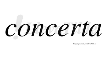 Concerta no lleva tilde con vocal tónica en la «e»