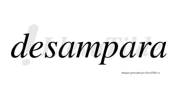 Desampara no lleva tilde con vocal tónica en la segunda «a»