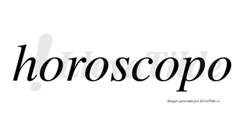 Horoscopo no lleva tilde con vocal tónica en la tercera «o»