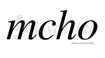 Mcho  no lleva tilde con vocal tónica en la «o»