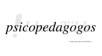 Psicopedagogos no lleva tilde con vocal tónica en la segunda «o»
