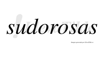 Sudorosas  no lleva tilde con vocal tónica en la segunda «o»