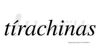 Tírachinas  lleva tilde con vocal tónica en la primera «i»