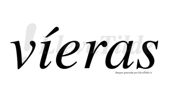 Víeras  lleva tilde con vocal tónica en la «i»
