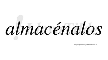 Almacénalos  lleva tilde con vocal tónica en la «e»