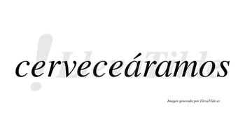 Cerveceáramos  lleva tilde con vocal tónica en la primera «a»