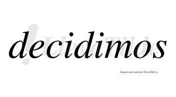 Decidimos  no lleva tilde con vocal tónica en la segunda «i»